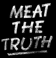 Meat the truth